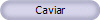 Caviar