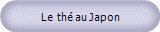 Le  thé au Japon